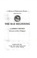 The Bad Beginning - Book 1 of A Series of Unfortunate Events Lemony Snicket Book Cover