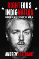 Righteous Indignation Andrew Breitbart Book Cover
