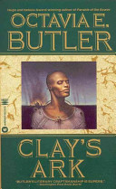 Clay's Ark Octavia E. Butler Book Cover