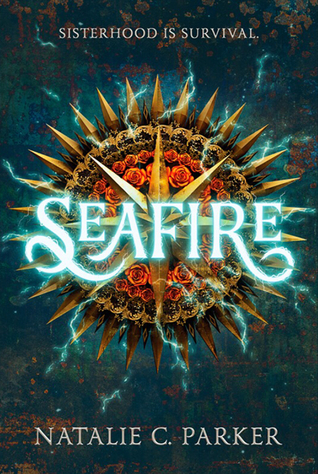 Seafire Natalie C. Parker Book Cover