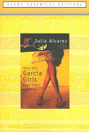 How the Garcia Girls Lost Their Accents (Essential Edition): (Plume Essential Edition). Julia Alvarez Book Cover