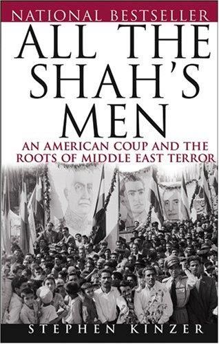 All the Shah's Men Stephen Kinzer Book Cover
