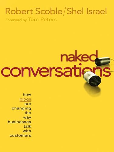 Naked Conversations Robert Scoble Book Cover