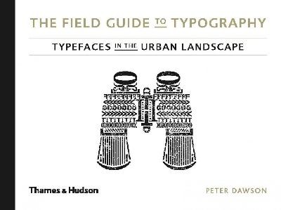 The Field Guide to Typography Peter Dawson Book Cover