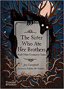 Sister Who Ate Her Brothers Jen Campbell Book Cover