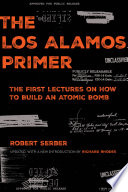 Los Alamos Primer Robert Serber Book Cover