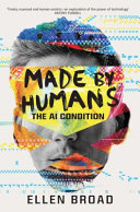 Made by Humans: The AI Condition Ellen Broad Book Cover
