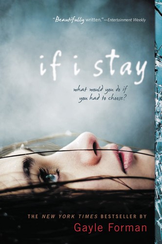 If I Stay (If I Stay #1) Gayle Forman Book Cover
