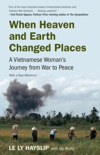 When Heaven and Earth Changed Places Le Ly Hayslip Book Cover