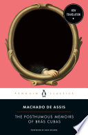 The Posthumous Memoirs of Brás Cubas Joaquim Maria Machado de Assis Book Cover