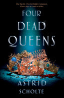 Four Dead Queens Astrid Scholte Book Cover