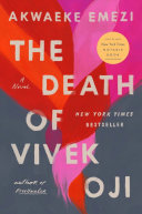 The Death of Vivek Oji Akwaeke Emezi Book Cover