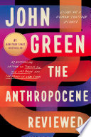 Anthropocene Reviewed John Green Book Cover