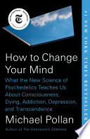 How to Change Your Mind Michael Pollan Book Cover