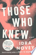 Those Who Knew Idra Novey Book Cover