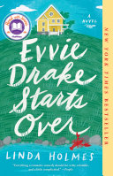 Evvie Drake Starts Over Linda Holmes Book Cover