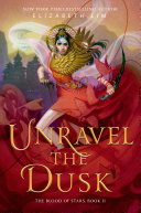 Unravel the Dusk Elizabeth Lim Book Cover