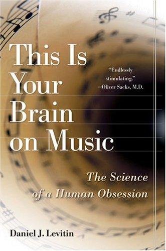 This Is Your Brain on Music Daniel J. Levitin Book Cover