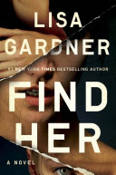 Find Her Lisa Gardner Book Cover