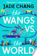 The Wangs Vs. The World Jade Chang Book Cover