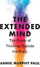 Thinking Outside the Brain Annie Murphy Paul Book Cover