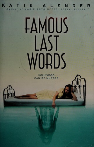 Famous Last Words Katie Alender Book Cover