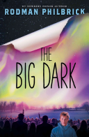 The Big Dark W. R. Philbrick Book Cover