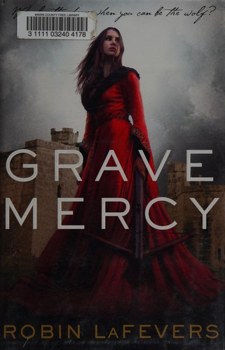 Grave Mercy Robin LaFevers Book Cover