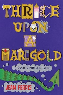 Thrice Upon A Marigold Jean Ferris Book Cover