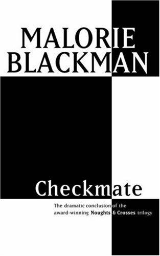 Checkmate (Noughts & Crosses Trilogy) Malorie Blackman Book Cover