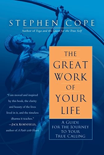 The Great Work of Your Life Stephen Cope Book Cover