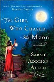 The Girl Who Chased the Moon Sarah Addison Allen Book Cover