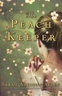 The Peach Keeper Sarah Addison Allen Book Cover