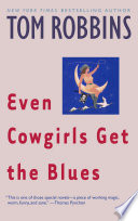 Even Cowgirls Get the Blues Tom Robbins Book Cover