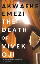 The Death of Vivek Oji AKWAEKE. EMEZI Book Cover