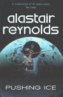 Pushing Ice Alastair Reynolds Book Cover
