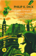 Do Androids Dream Of Electric Sheep? Philip K. Dick Book Cover