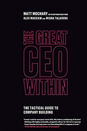 The Great CEO Within Matt Mochary Book Cover