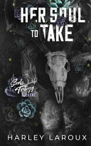 Her Soul to Take Harley Laroux Book Cover
