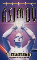 The Caves of Steel Isaac Asimov Book Cover