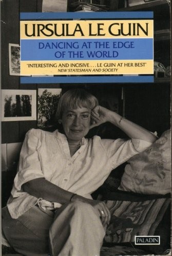 Dancing at the Edge of the World Ursula K. Le Guin Book Cover