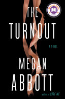 The Turnout Megan Abbott Book Cover