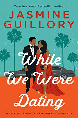 While We Were Dating Jasmine Guillory Book Cover