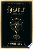 Deadly Education Naomi Novik Book Cover