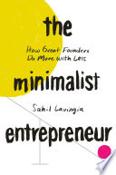The Minimalist Entrepreneur Sahil Lavingia Book Cover