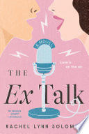 The Ex Talk Rachel Lynn Solomon Book Cover