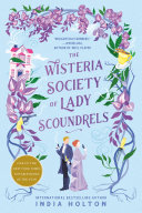 The Wisteria Society of Lady Scoundrels India Holton Book Cover