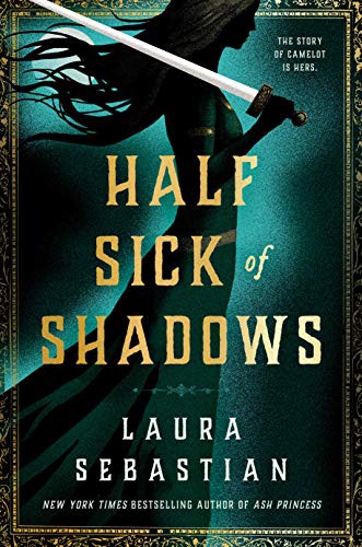 Half Sick of Shadows Laura Sebastian Book Cover