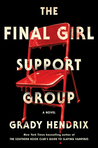 The Final Girl Support Group Grady Hendrix Book Cover