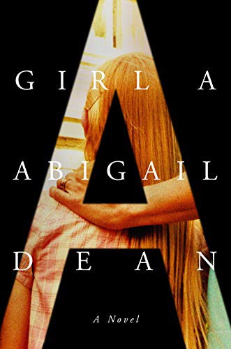 Girl A Abigail Dean Book Cover